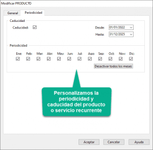 Establecer la periodicidad y caducidad del concepto o servicio recurrente para su facturación periódica